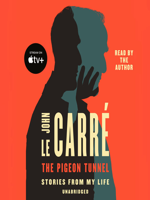 Title details for The Pigeon Tunnel by John le Carré - Wait list